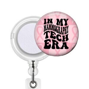 In My Mammography Tech Era Badge Reel & Topper Pink Ribbon Breast Imaging